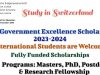 2023/2024 Swiss Government Excellence Fully-Funded Scholarships For International Students And Artists To Study In Switzerland